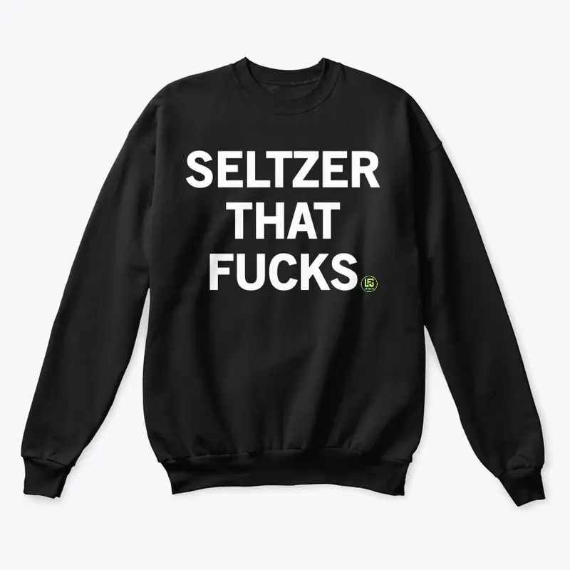 THE SELTZER THAT FUCKS LINE